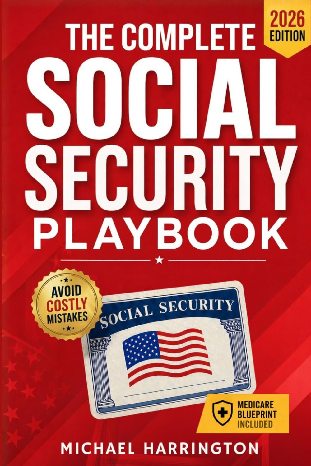 The Complete Social Security Playbook: Everyt...