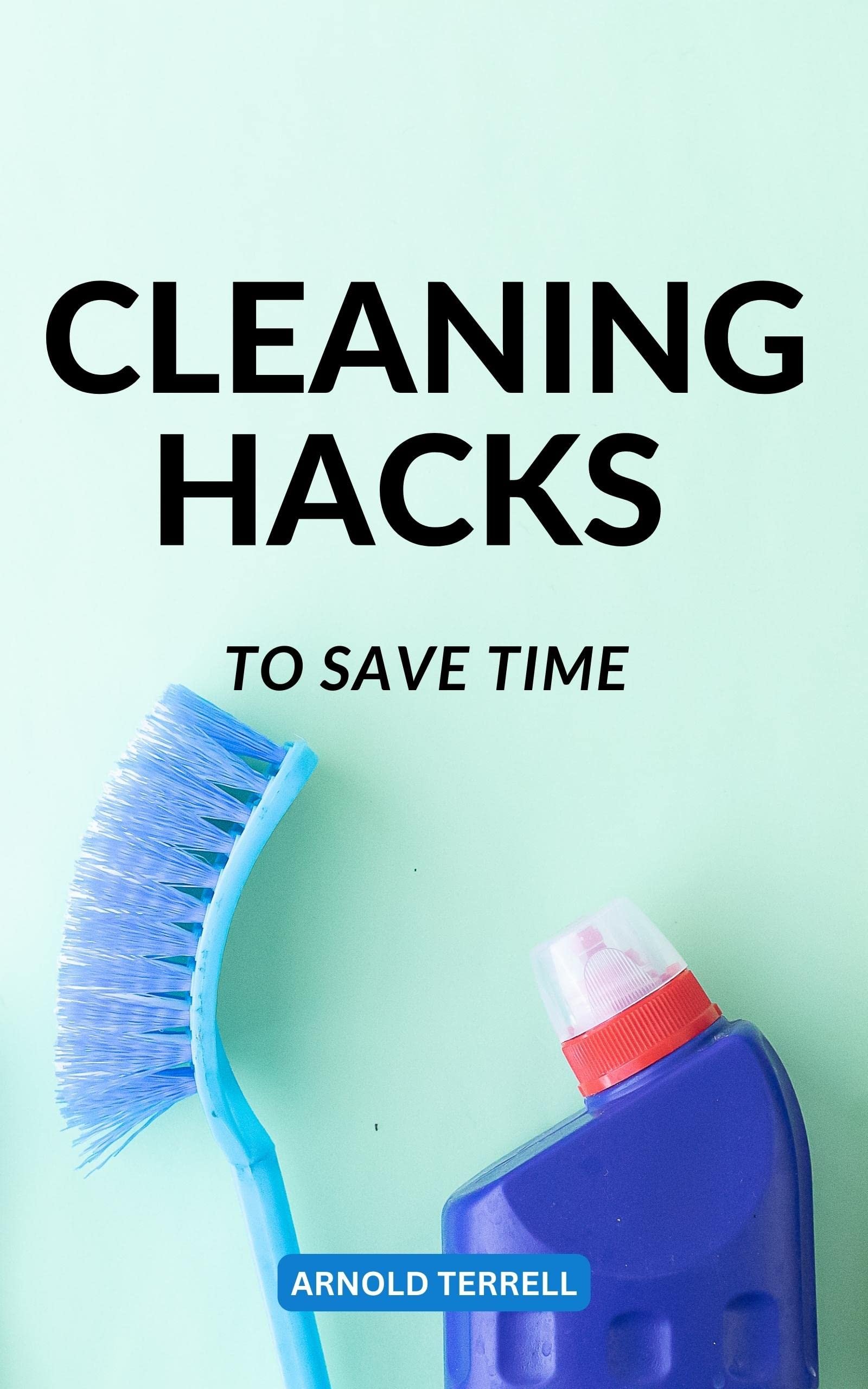 Cleaning Hacks To Save Time: Clean Up And Dec...