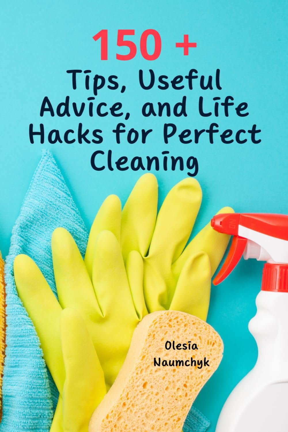 150 + Tips, Useful Advice, and Life Hacks for...