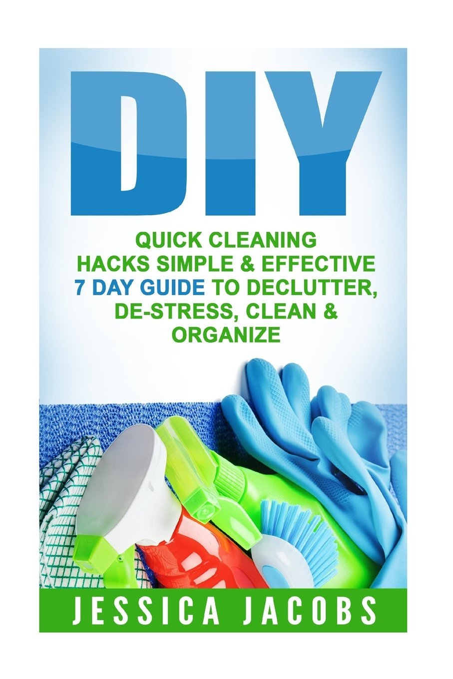 DIY Quick Cleaning Hacks: Simple & Effective ...