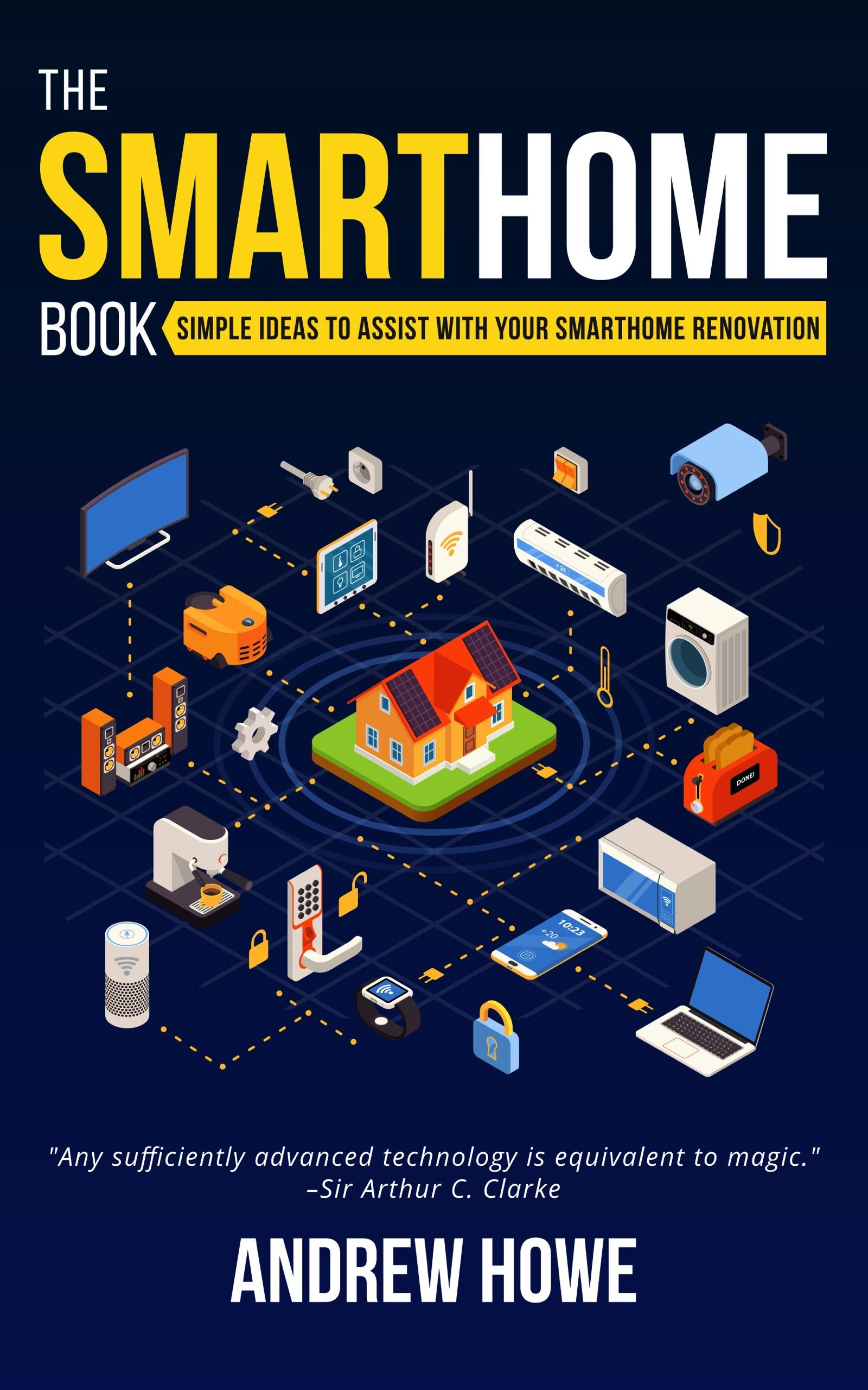 The Smarthome Book: Simple ideas to assist wi...