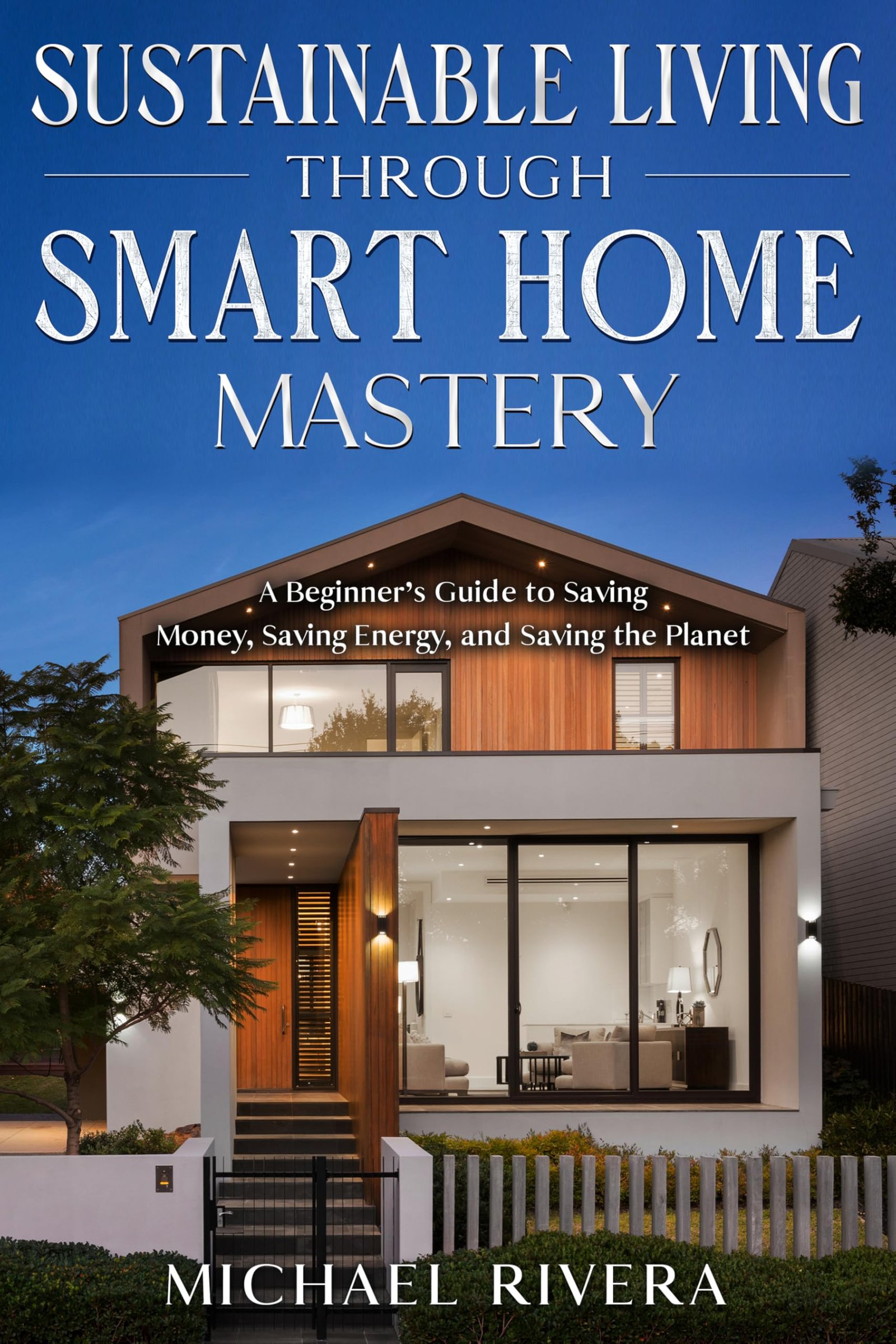 Sustainable Living Through Smart Home Mastery...
