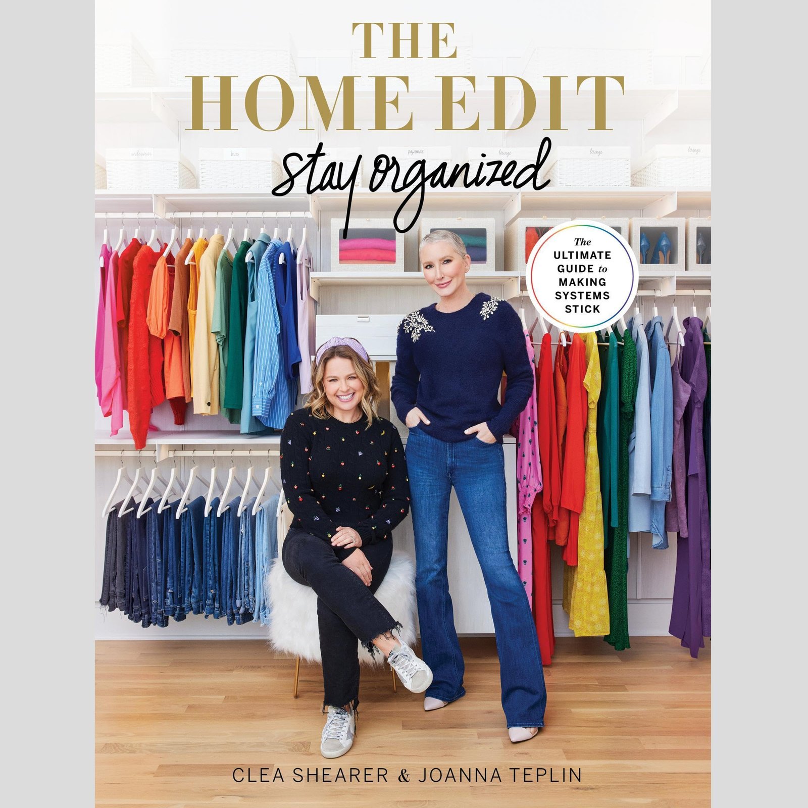 The Home Edit: Stay Organized: The Ultimate G...
